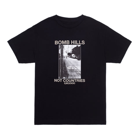 Bomb Hills Not Countries Tee  [Black w/Grey Font]