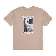 Bomb Hills Not Countries Tee [Sand w/ White Font]